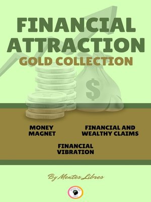 cover image of MONEY MAGNET--FINANCIAL AND WHEALTHY CLAIMS--FINANCIAL VIBRATION (3 BOOKS)